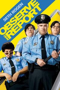 Official poster of Observe and Report 2009 directed by [object Object]