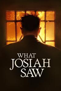 Official poster of What Josiah Saw 2021 directed by Vincent Grashaw