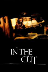 Official poster of In the Cut 2003 directed by [object Object]
