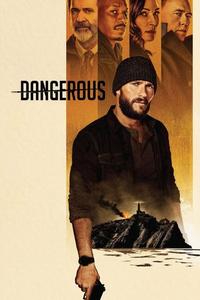 Official poster of Dangerous 2021 directed by [object Object]