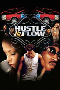 Official poster of Hustle & Flow 2005 directed by Craig Brewer