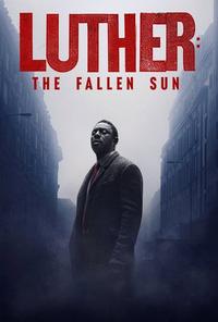 Official poster of Luther: The Fallen Sun 2023 directed by [object Object]