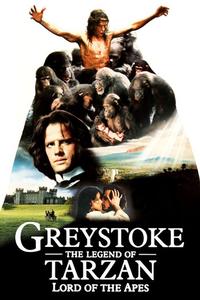 Official poster of Greystoke: The Legend of Tarzan, Lord of the Apes 1984 directed by [object Object]