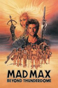 Official poster of Mad Max Beyond Thunderdome 1985 directed by [object Object], [object Object]