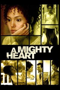 Official poster of A Mighty Heart 2007 directed by [object Object]