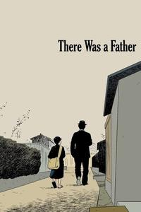 Official poster of There Was a Father 1942 directed by Yasujirô Ozu