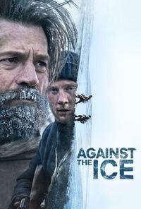 Official poster of Against the Ice 2022 directed by [object Object]
