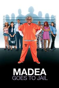 Official poster of Madea Goes to Jail 2009 directed by [object Object]