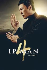 Official poster of Ip Man 4: The Finale 2019 directed by [object Object]
