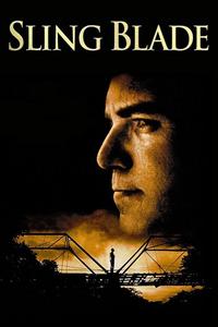 Official poster of Sling Blade 1996 directed by [object Object]