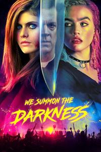 Official poster of We Summon the Darkness 2019 directed by [object Object]