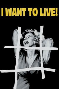 Official poster of I Want to Live! 1958 directed by [object Object]