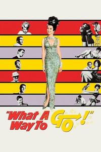Official poster of What a Way to Go! 1964 directed by [object Object]
