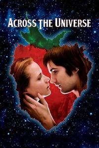 Official poster of Across the Universe 2007 directed by [object Object]