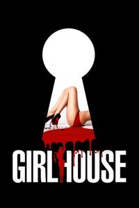 Official poster of Girl House 2014 directed by Jon Knautz, Trevor Matthews