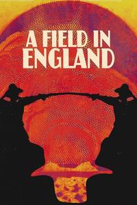 Official poster of A Field in England 2013 directed by [object Object]