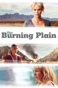 Official poster of The Burning Plain 2008 directed by [object Object]