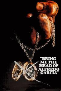 Official poster of Bring Me the Head of Alfredo Garcia 1974 directed by [object Object]