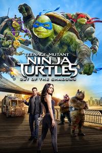 Official poster of Teenage Mutant Ninja Turtles: Out of the Shadows 2016 directed by [object Object]