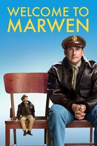 Official poster of Welcome to Marwen 2018 directed by [object Object]