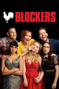 Official poster of Blockers 2018 directed by [object Object]