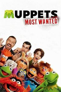 Official poster of Muppets Most Wanted 2014 directed by [object Object]