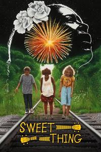 Official poster of Sweet Thing 2020 directed by Alexandre Rockwell