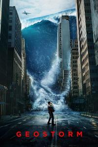 Official poster of Geostorm 2017 directed by [object Object]
