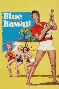 Official poster of Blue Hawaii 1961 directed by [object Object]