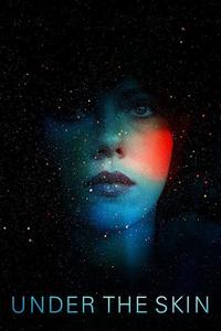 Official poster of Under the Skin 2013 directed by [object Object]