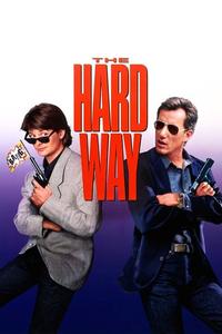 Official poster of The Hard Way 1991 directed by [object Object]
