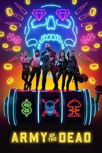 Official poster of Army of the Dead 2021 directed by [object Object]