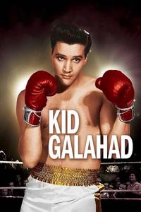 Official poster of Kid Galahad 1962 directed by [object Object]
