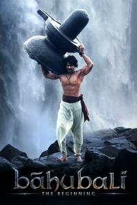 Official poster of Baahubali: The Beginning 2015 directed by S.S. Rajamouli