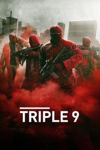 Official poster of Triple 9 2016 directed by [object Object]
