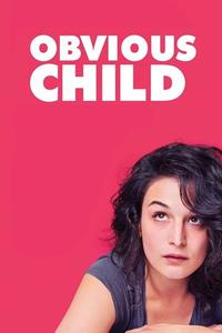 Official poster of Obvious Child 2014 directed by [object Object]