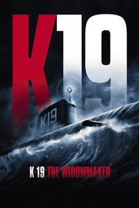 Official poster of K-19: The Widowmaker 2002 directed by [object Object]