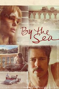 Official poster of By the Sea 2015 directed by [object Object]
