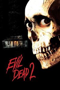 Official poster of Evil Dead II 1987 directed by [object Object]