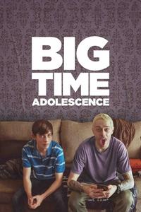 Official poster of Big Time Adolescence 2019 directed by [object Object]