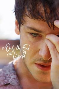 Official poster of It's Only the End of the World 2016 directed by Xavier Dolan