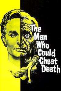 Official poster of The Man Who Could Cheat Death 1959 directed by [object Object]
