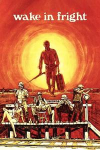 Official poster of Wake in Fright 1971 directed by [object Object]