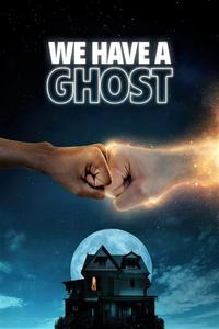 Official poster of We Have a Ghost 2023 directed by Christopher Landon