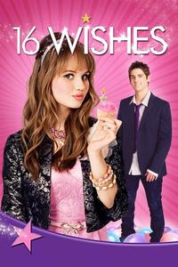 Official poster of 16 Wishes 2010 directed by [object Object]