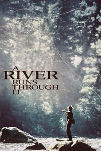 Official poster of A River Runs Through It 1992 directed by [object Object]