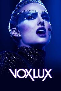 Official poster of Vox Lux 2018 directed by [object Object]
