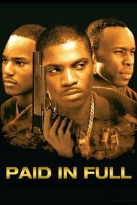 Official poster of Paid in Full 2002 directed by [object Object]