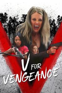 Official poster of V for Vengeance 2022 directed by Kelly Halihan