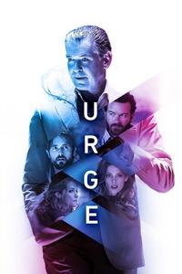 Official poster of Urge 2016 directed by [object Object]